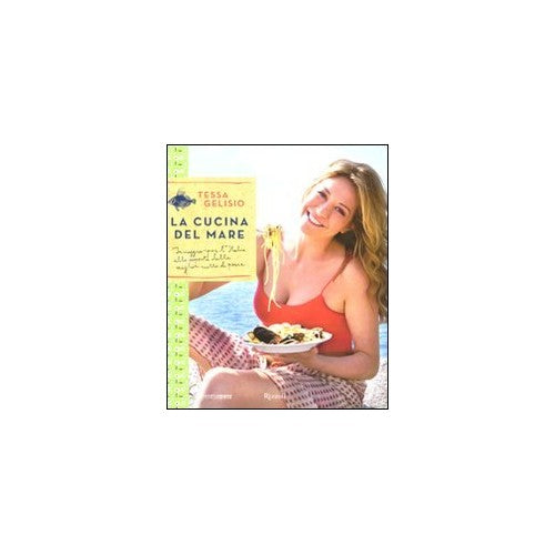 Book - The kitchen of the sea. Traveling through Italy to the sco - Gelisio, Tessa