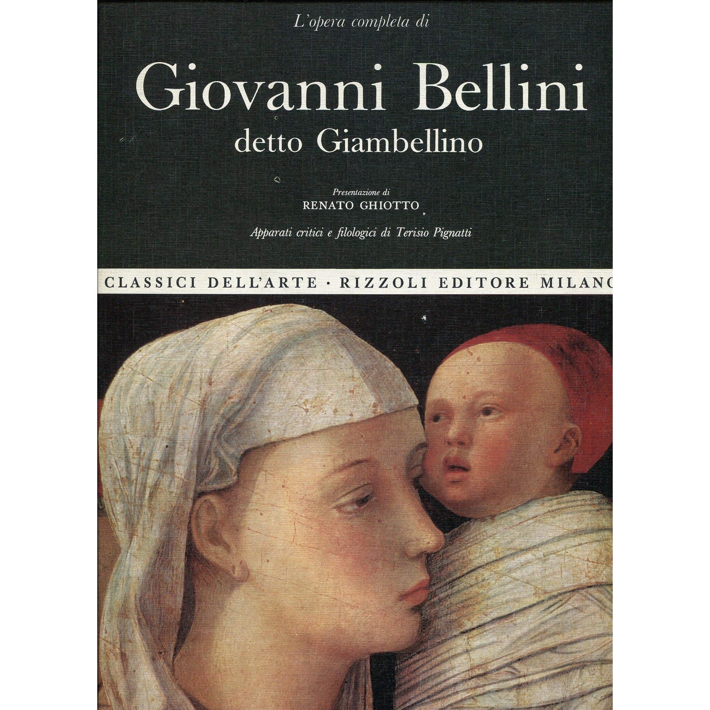 Libro - L'Opera Completa di Giovanni Bellini detto Giambellino