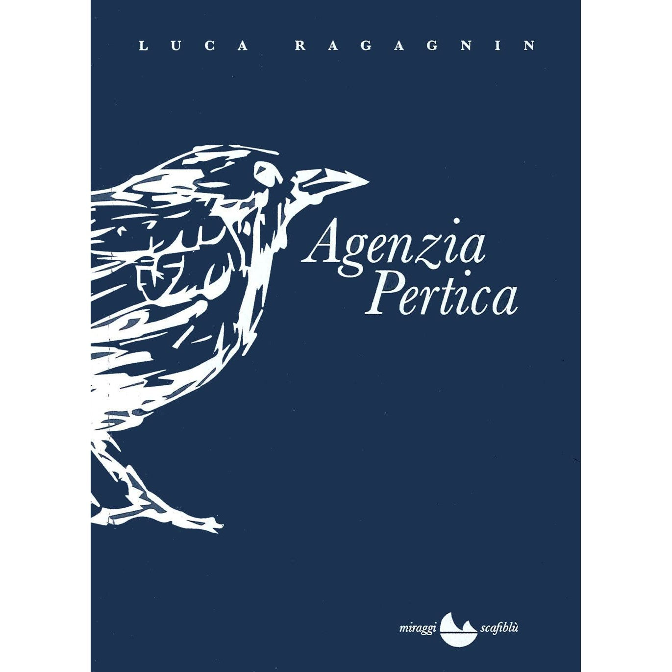 Libro - Agenzia Pertica - Ragagnin, Luca