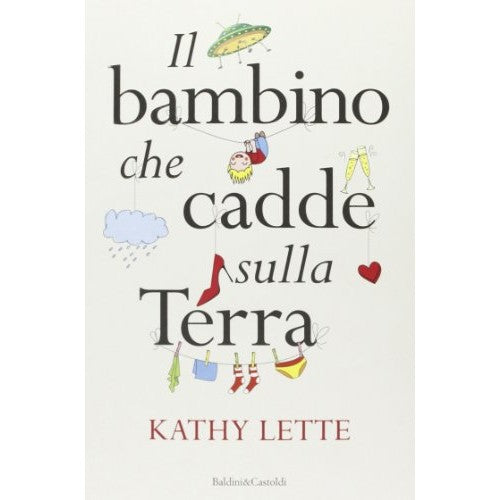 Book - The Child Who Fell to Earth - Lette, Kathy