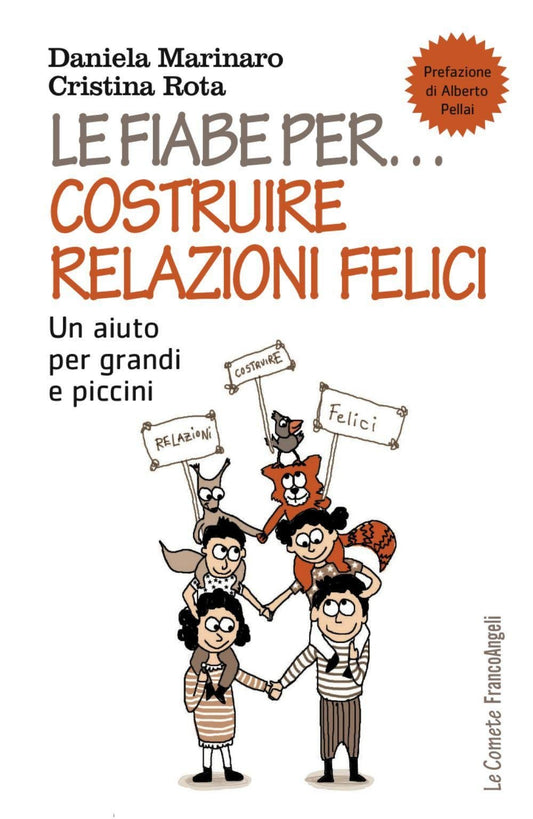 Libro - Le fiabe per costruire relazioni felici  - Marinaro, Daniela