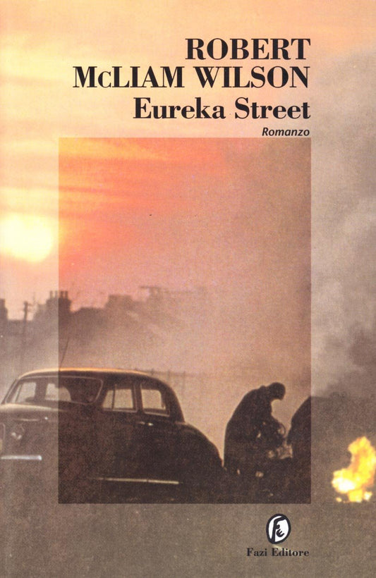 Libro - Eureka street - McLiam, Wilson, Robe - McLiam Wilson, Robert