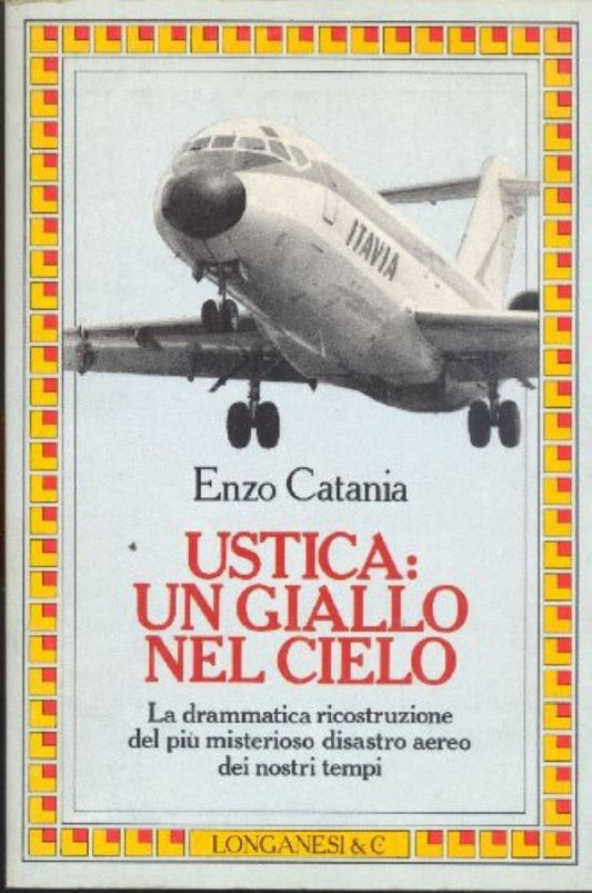 Libro - Ustica: un giallo nel cielo - Catania, Enzo