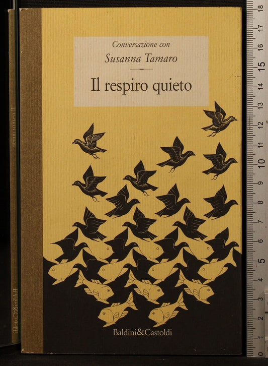 Libro - Il respiro quieto. Conversazione con Susanna Tamaro - Tamaro, Susanna