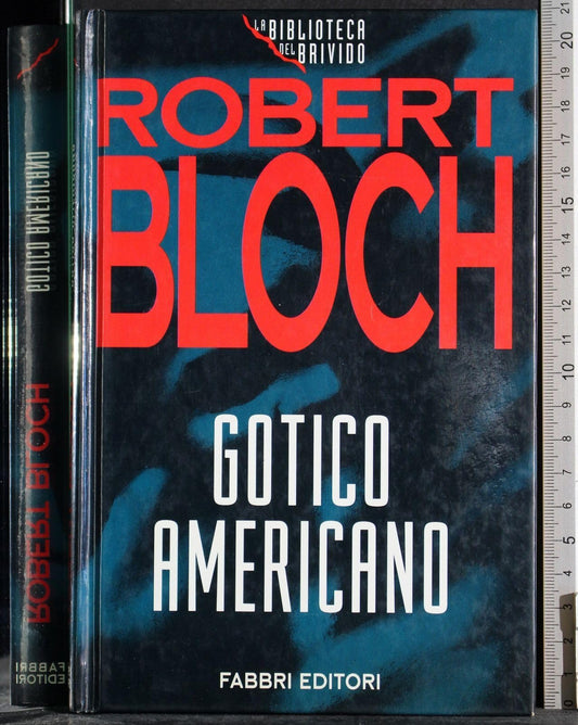 Libro - Gotico americano - Bloch, Robert