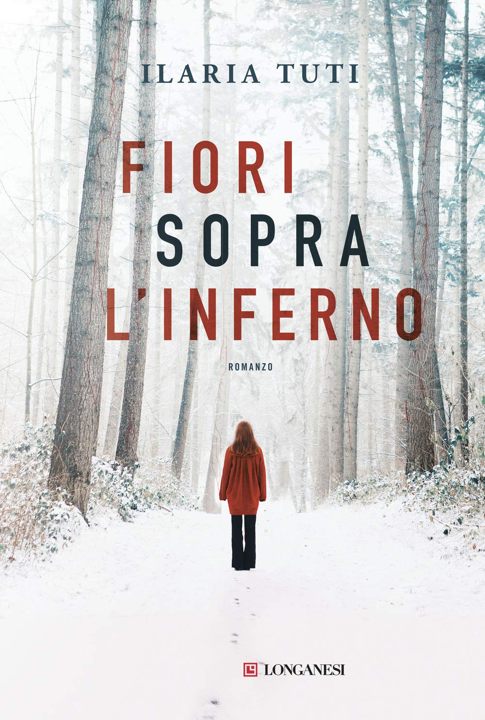 Fiori sopra l'inferno: romanzo