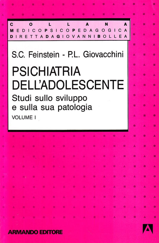 Libro - Psichiatria dell'adolescente Studi s - Feinstein, Sherman C.