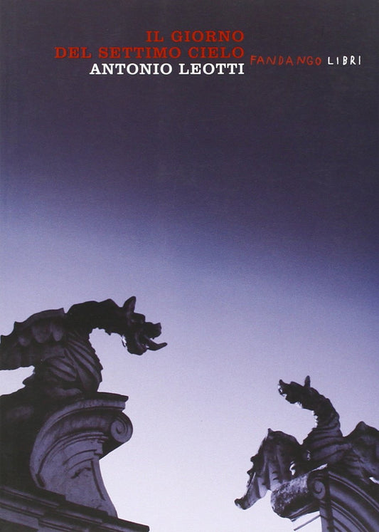 Libro - Il giorno del settimo cielo - Leotti, Antonio