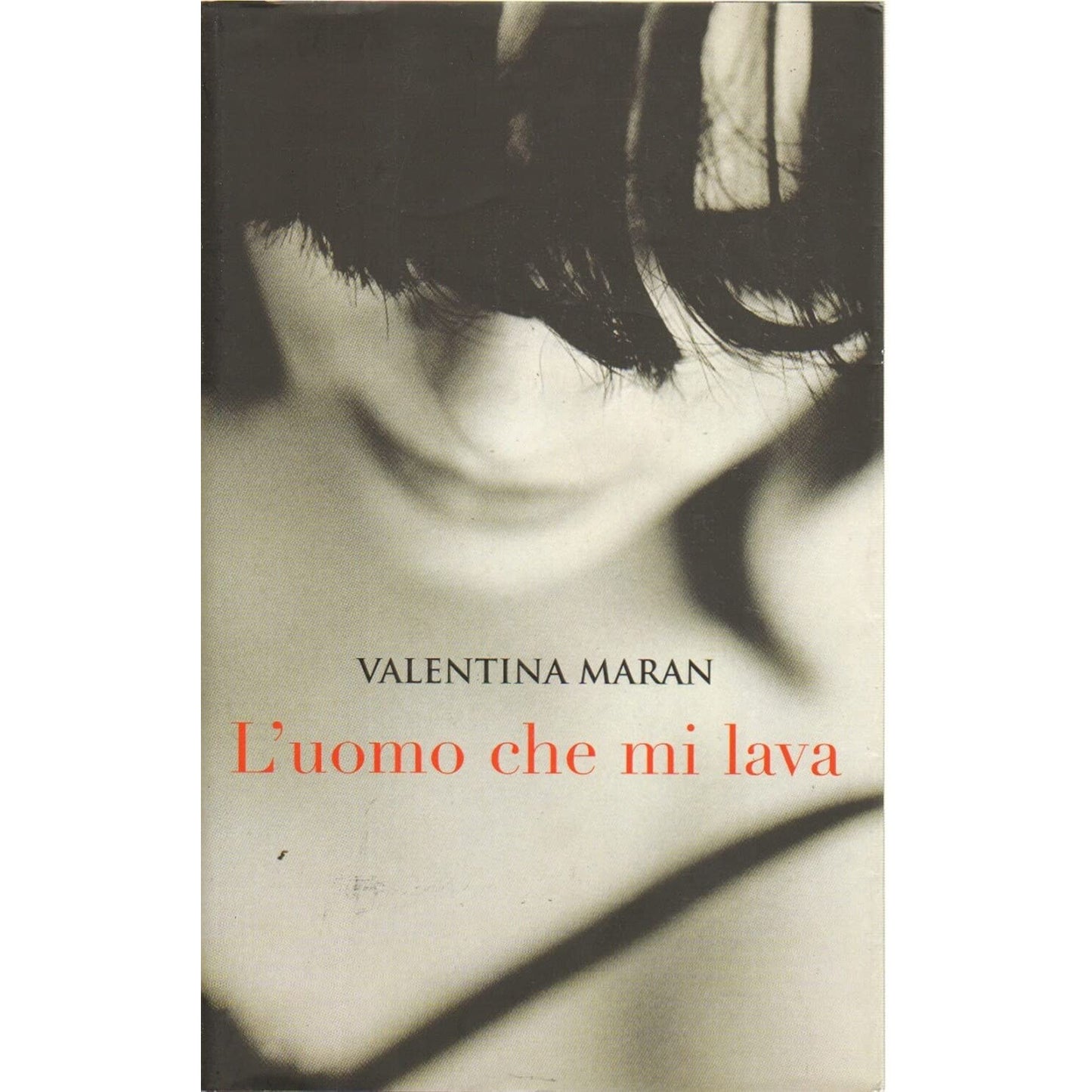 Libro - L'uomo che mi lava - Maran, Valentina