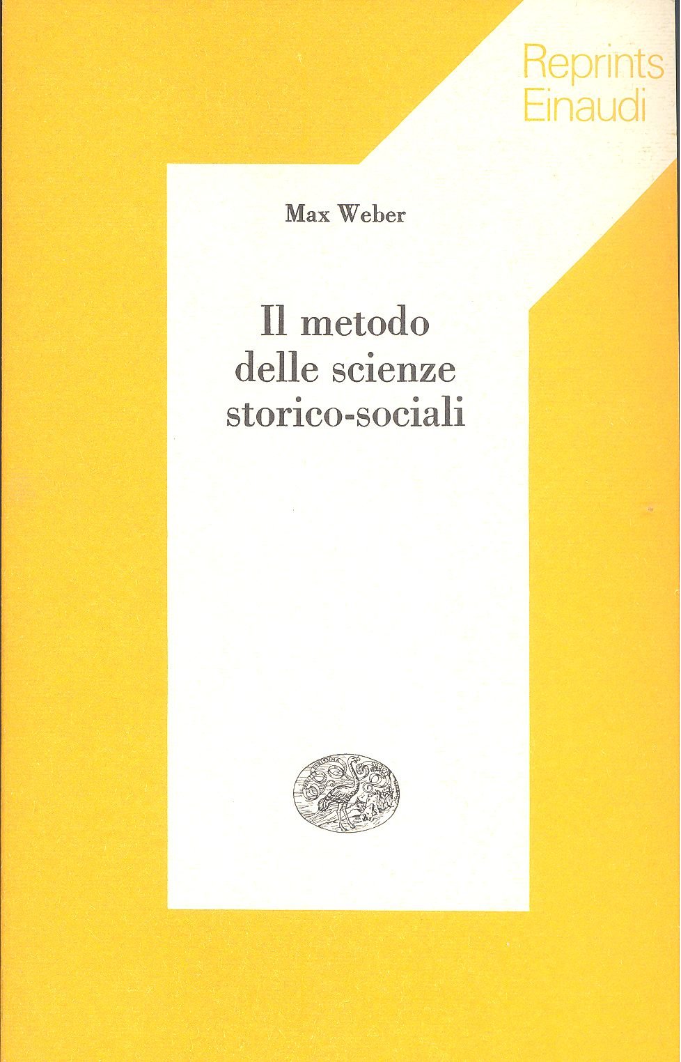 Libro - Il metodo delle scienze storico-sociali - Weber, Max