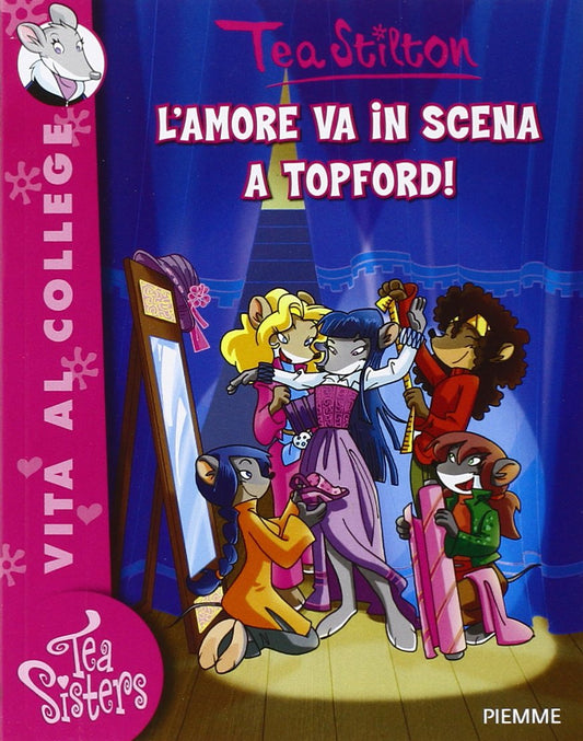 Libro - L'amore va in scena a Topford! Ediz illustrata - Stilton, T