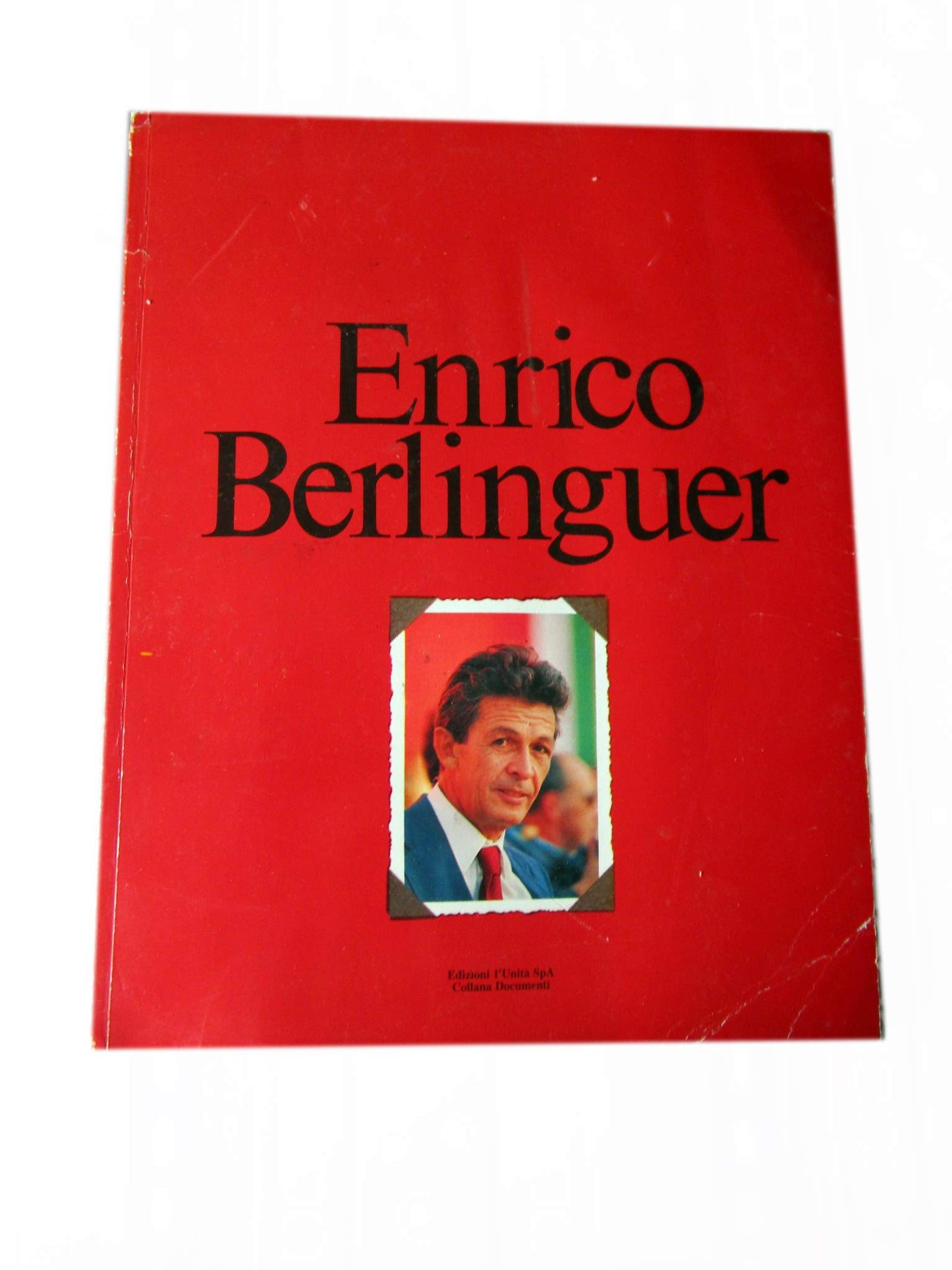 ENRICO BERLINGUER - EDIZIONI L'UNITA' SPA COLLANA DOCUMENTI