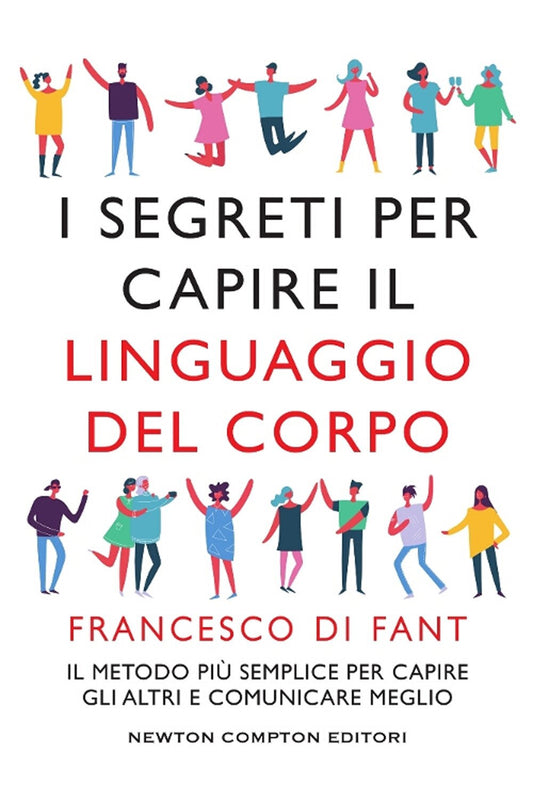 Libro - I segreti per capire il linguaggio del  - Di Fant, Francesco