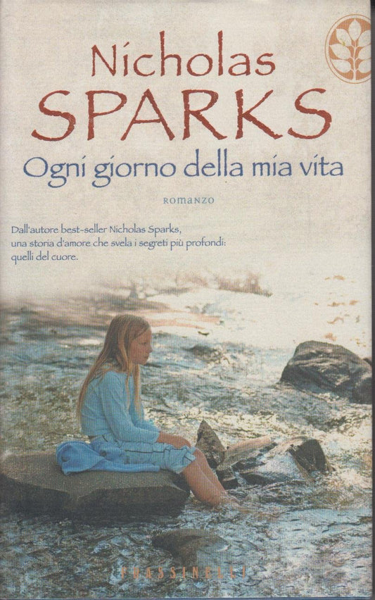 Libro - Ogni giorno della mia vita - Sparks, Nicholas