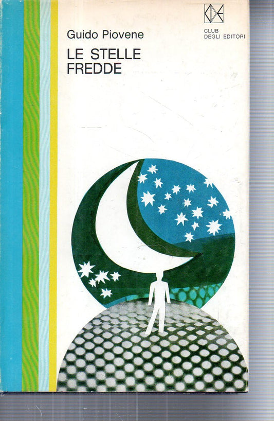 Libro - Le stelle fredde Guido Piovene CDE 1970 - Vari
