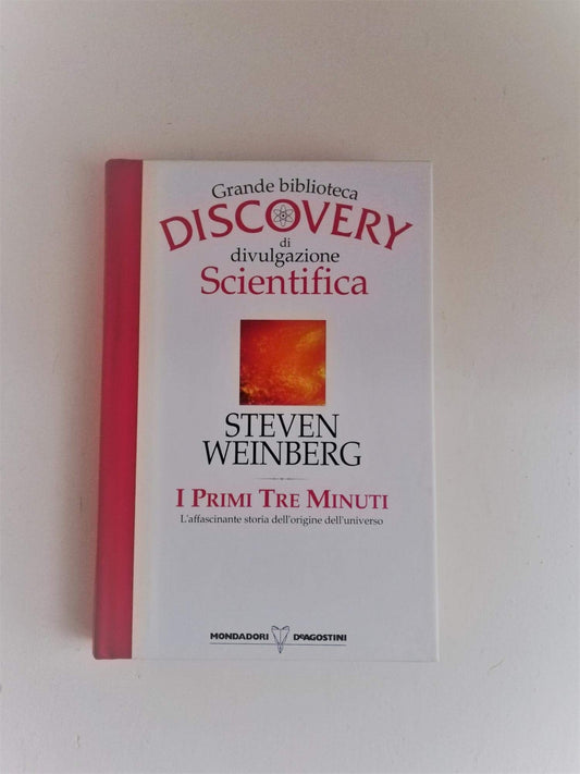 Libro - Grande Biblioteca Discovery - I PRIMI TRE - Steven, Weinberg