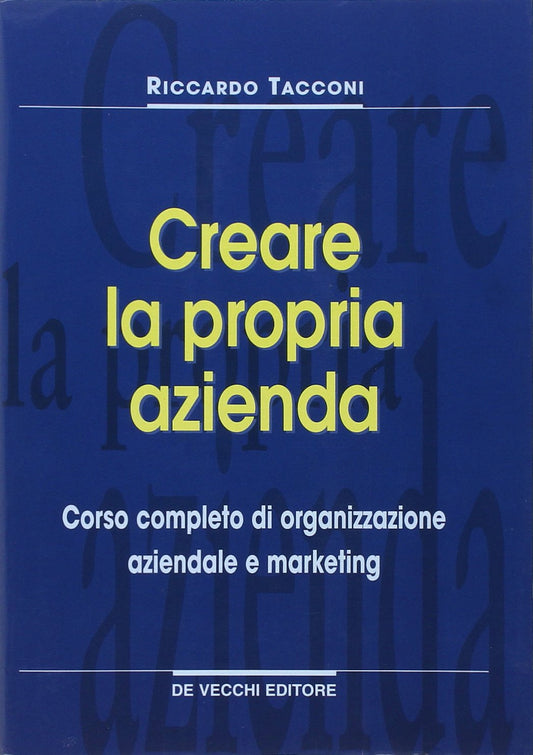 Libro - Come creare la propria azienda Corso com - Tacconi, Riccardo