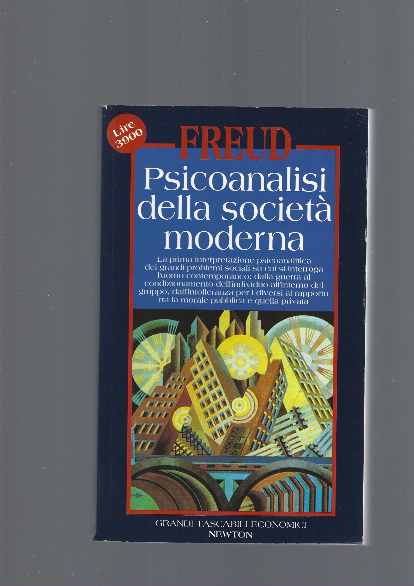 Psicoanalisi della società moderna. Ediz. integrale
