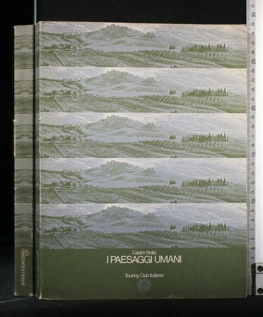 Libro - CAPIRE L'ITALIA I PAESAGGI UMANI - aa.vv - aa.vv