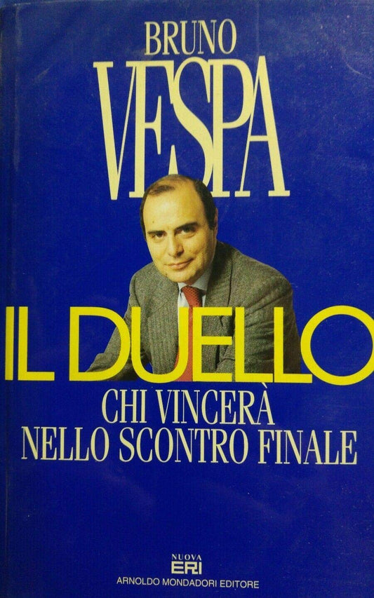Libro - Il duello Chi vincerà nello scontro finale - Vespa, Bruno