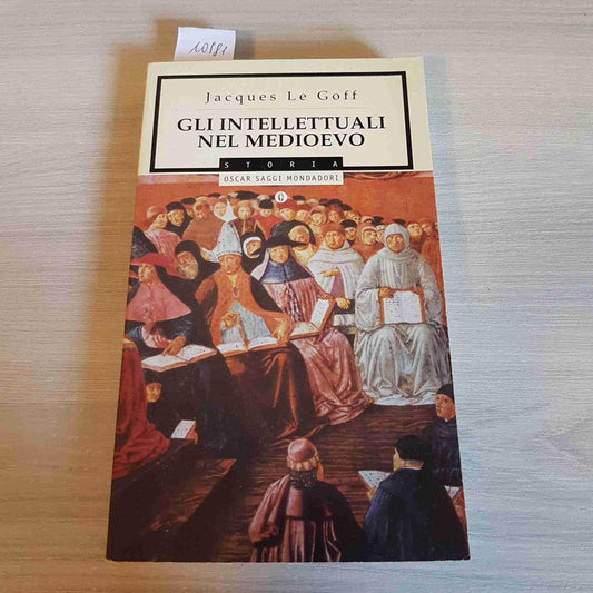 Libro - Gli intellettuali nel Medioevo - Le, Goff - Le Goff, Jacques