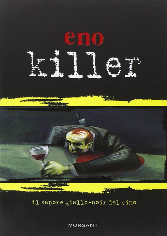 Libro - Enokiller Il sapore giallo-noir del vino