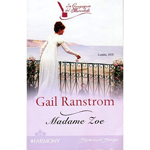MADAME ZOE ( 3° LIBRO DELLA SAGA : LA COMPAG - Ranstrom Gail
