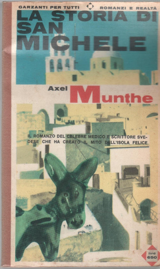 Libro - Alex Munthe: La Storia di San Michele Ed Garzanti Per Tutti
