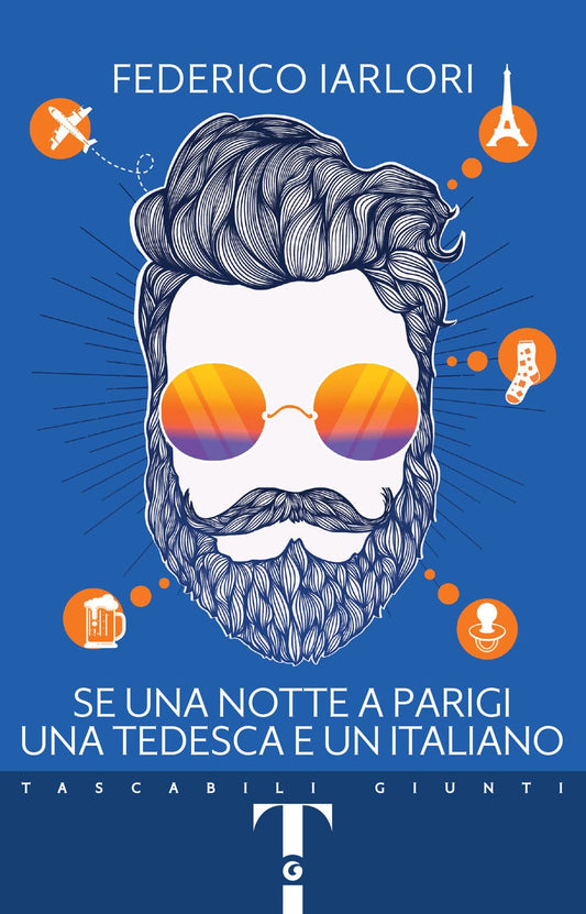 Libro - Se una notte a Parigi, una tedesca e un italiano - Iarlori,