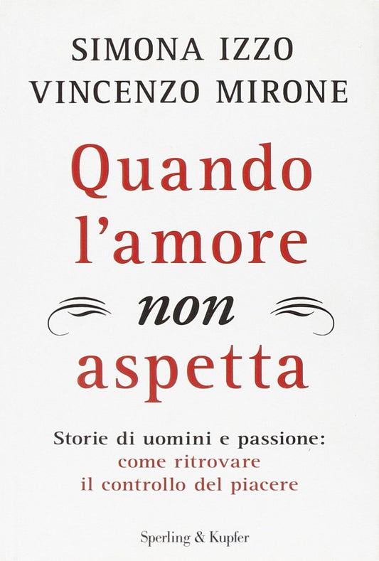 Libro - Quando l'amore non aspetta - Izzo, Simona