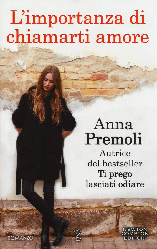Libro - L'importanza di chiamarti amore - Premoli, Anna