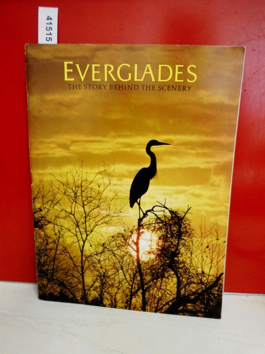 Libro - Everglades: The Story Behind the Scenery -  - De Golia, Jack