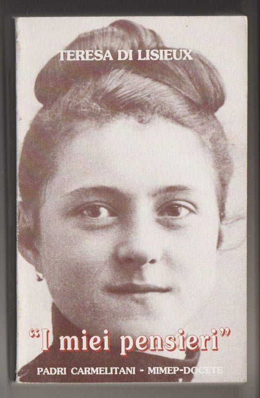 Libro - Storia di un'anima I miei pensieri - Teresa, di Lisieux (san