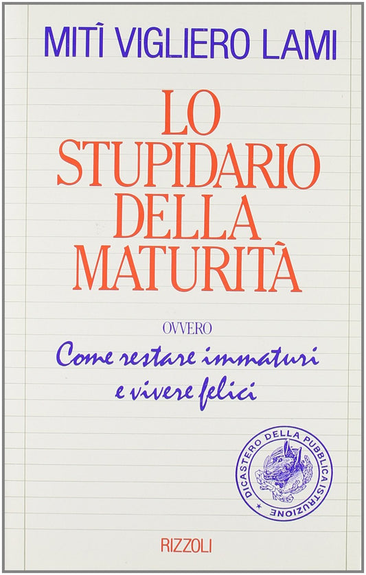 Libro - Lo stupidario della maturità - Viglier - Vigliero Lami, Mitì