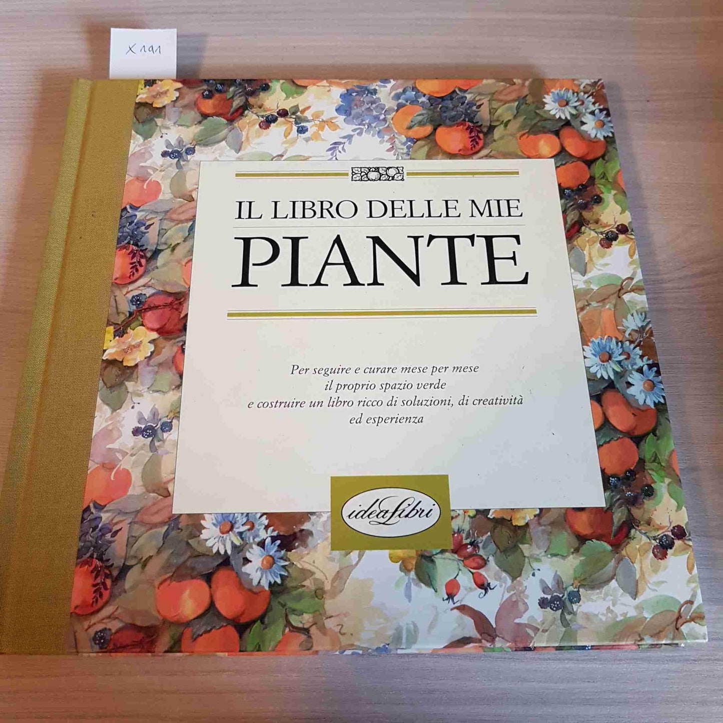 Il libro delle mie piante. Ediz. illustrata