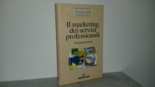 Libro - Il marketing dei servizi professionali - Forsyth, Patrick