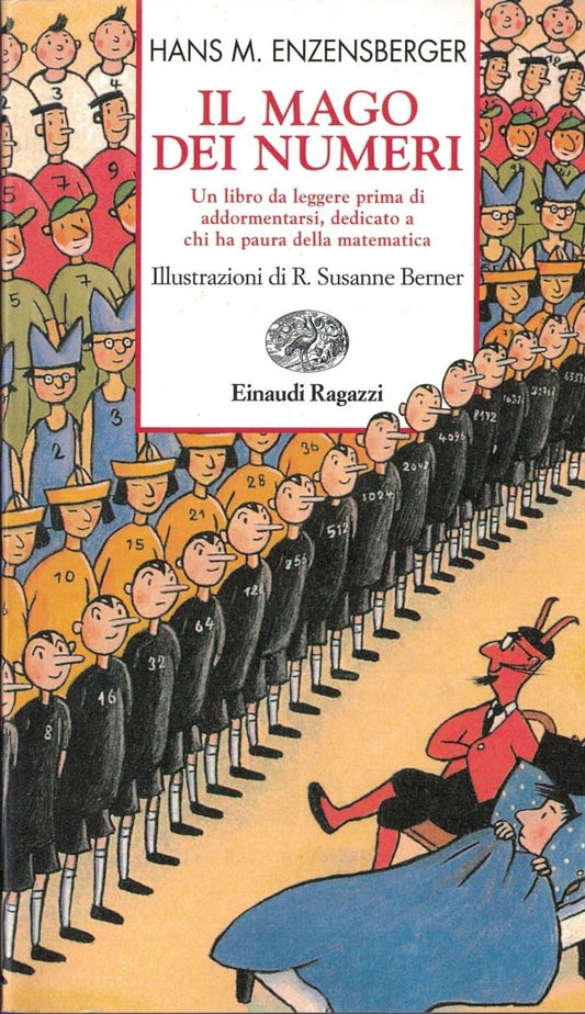 Il mago dei numeri Un libro da l - Enzensberger, Hans Magnus