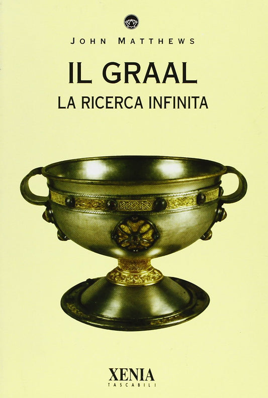 Libro - Il Graal la ricerca infinita - Matthews, John