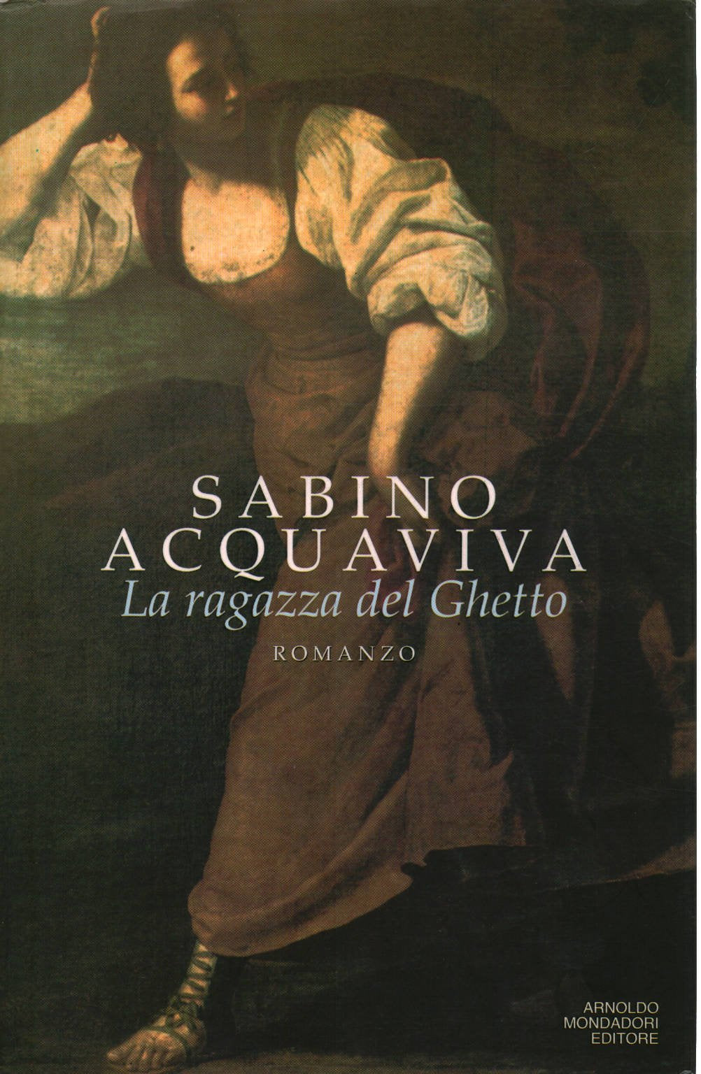 Libro - La ragazza del ghetto - Acquaviva, Sabino