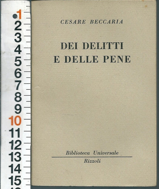 Libro - Beccaria - Dei Delitti E Delle Pene Bibl Universale Rizzoli