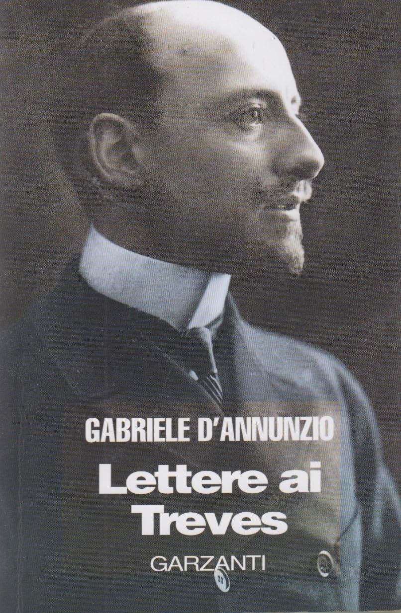 Libro - Lettera ai Treves - D'Annunzio, Gabriele