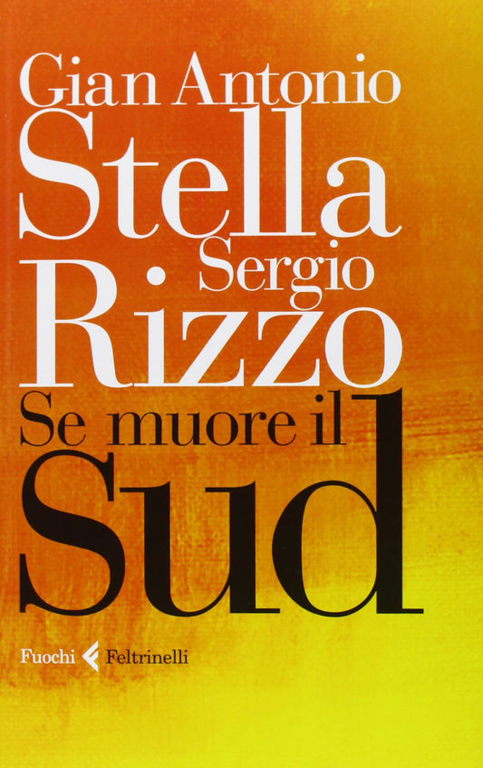 Libro - Se muore il Sud - Rizzo, Sergio