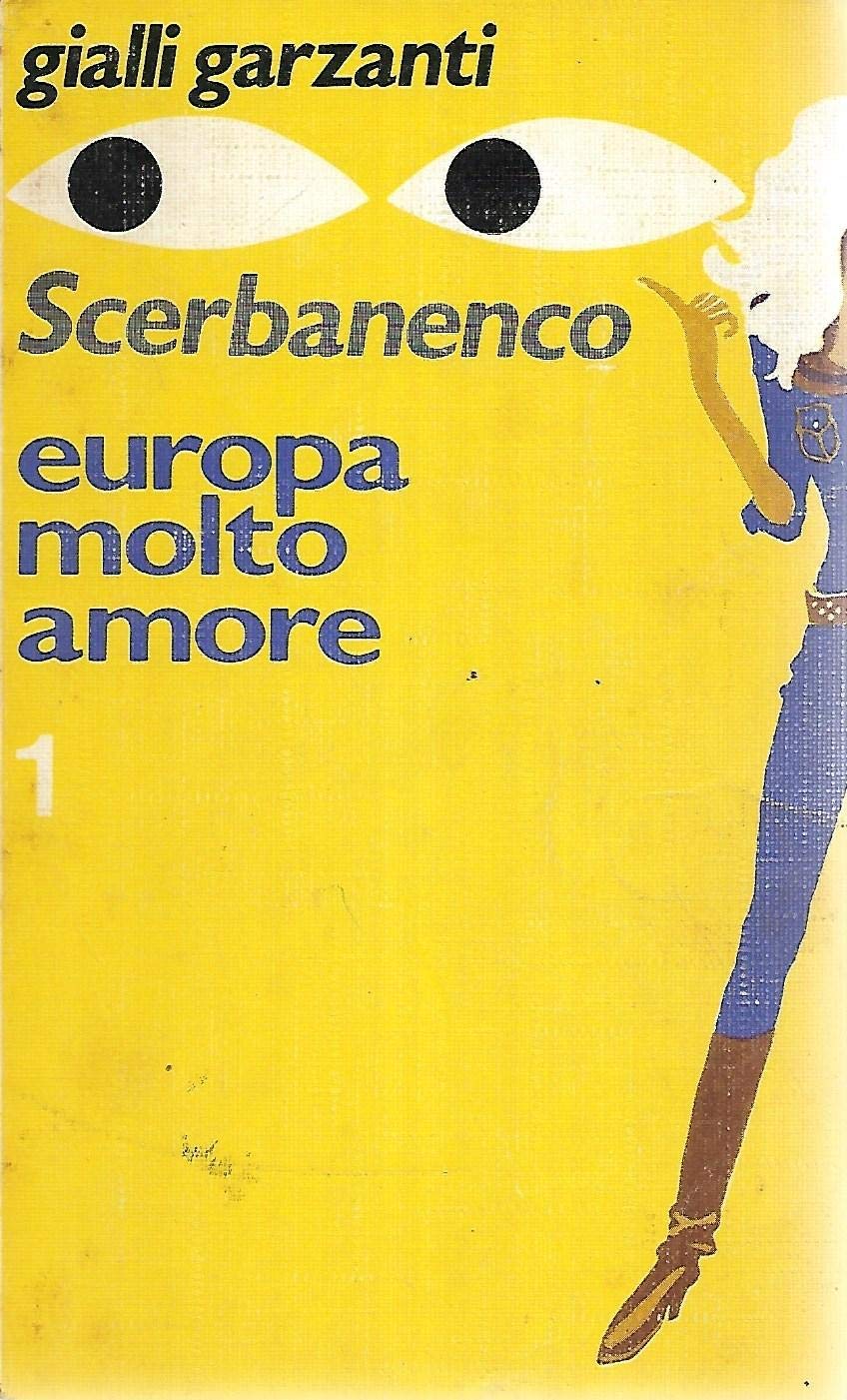 Libro - Europa molto amore + omaggio Garzanti gialli 1 - Scerbanenco