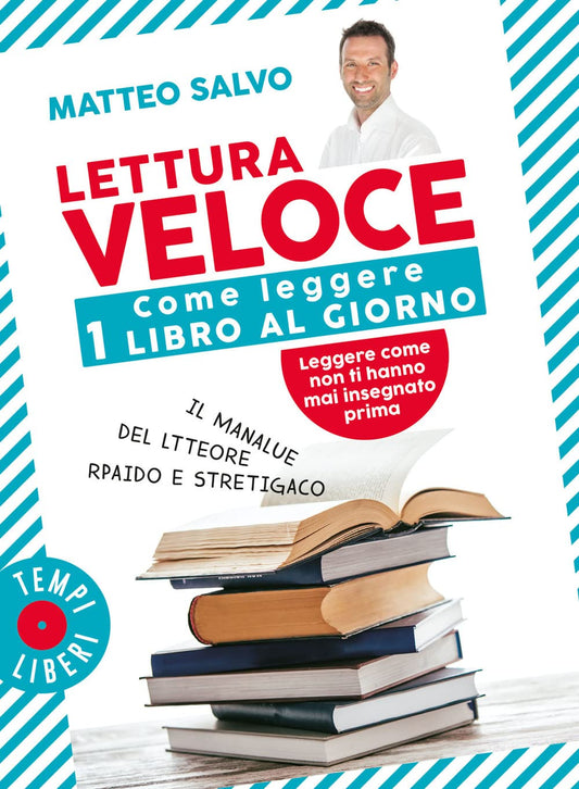 Lettura veloce Come leggere 1 libro al giorno - Salvo, Matt