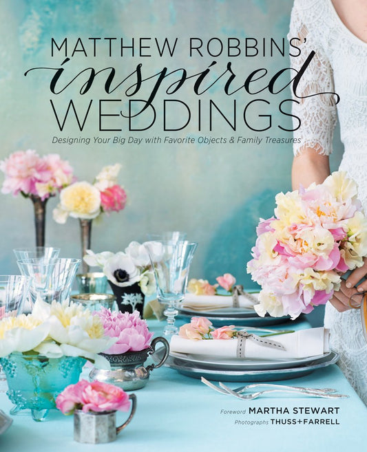 Libro - Matthew Robbins' Inspired Weddings: Designing Your Big Day w