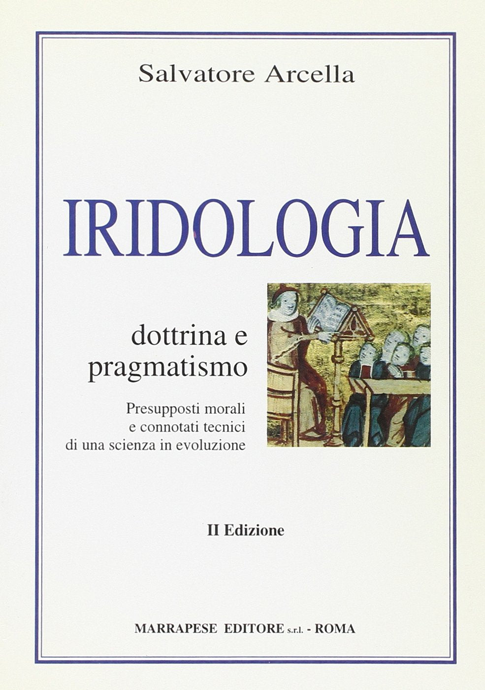 Iridologia. Dottrina e pragmatismo