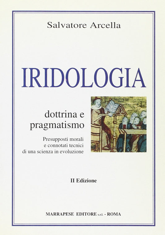 Libro - Iridologia Dottrina e pragmatismo - Arcella, Salvatore