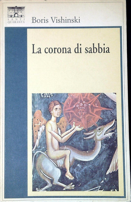 Libro - La corona di sabbia - Vishinski, Boris