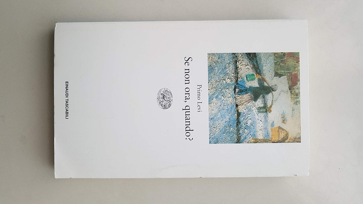 Libro - Se non ora,quando? - Primo, Levi