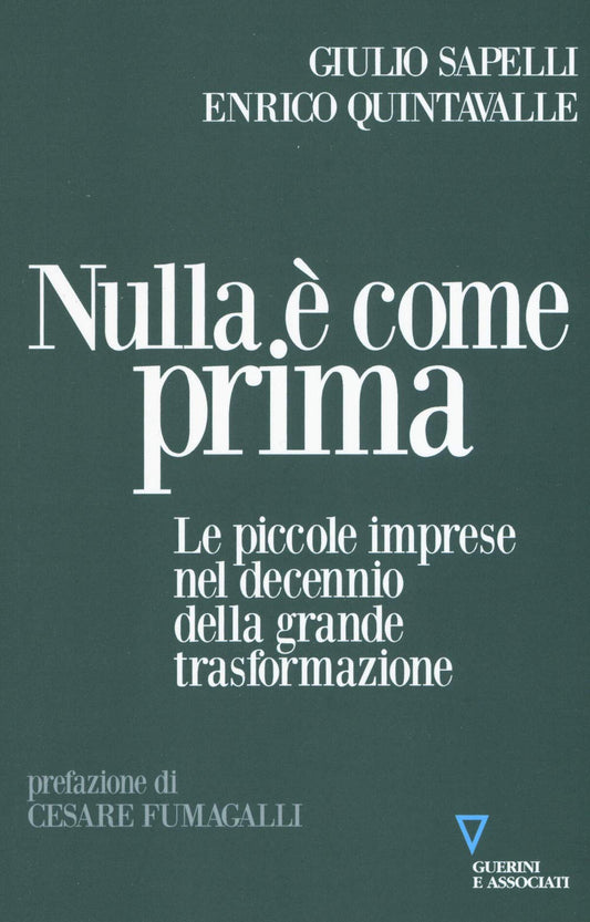 Libro - Nulla è come prima Le piccole imprese nel  - Sapelli, Giulio